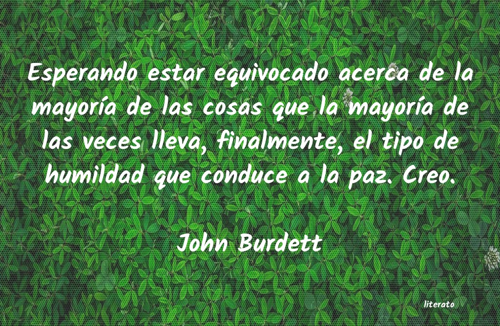 Frases de John Burdett