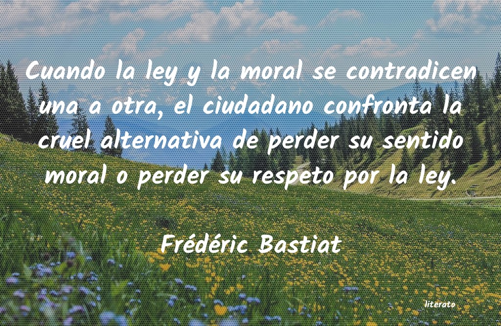 Frases de Frédéric Bastiat