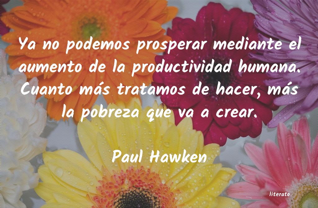 Frases de Paul Hawken