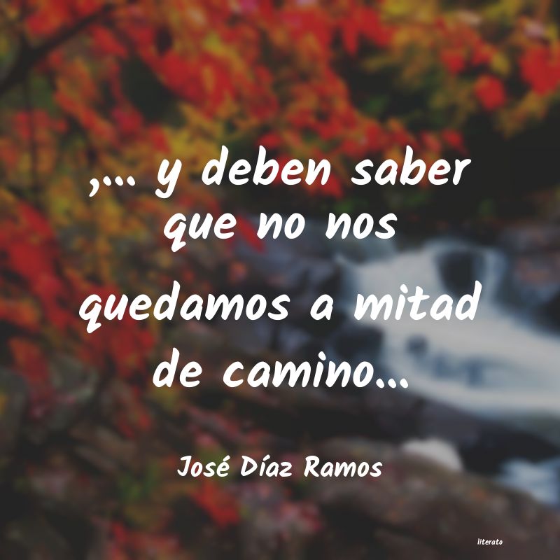 frases de José DÃaz Ramos