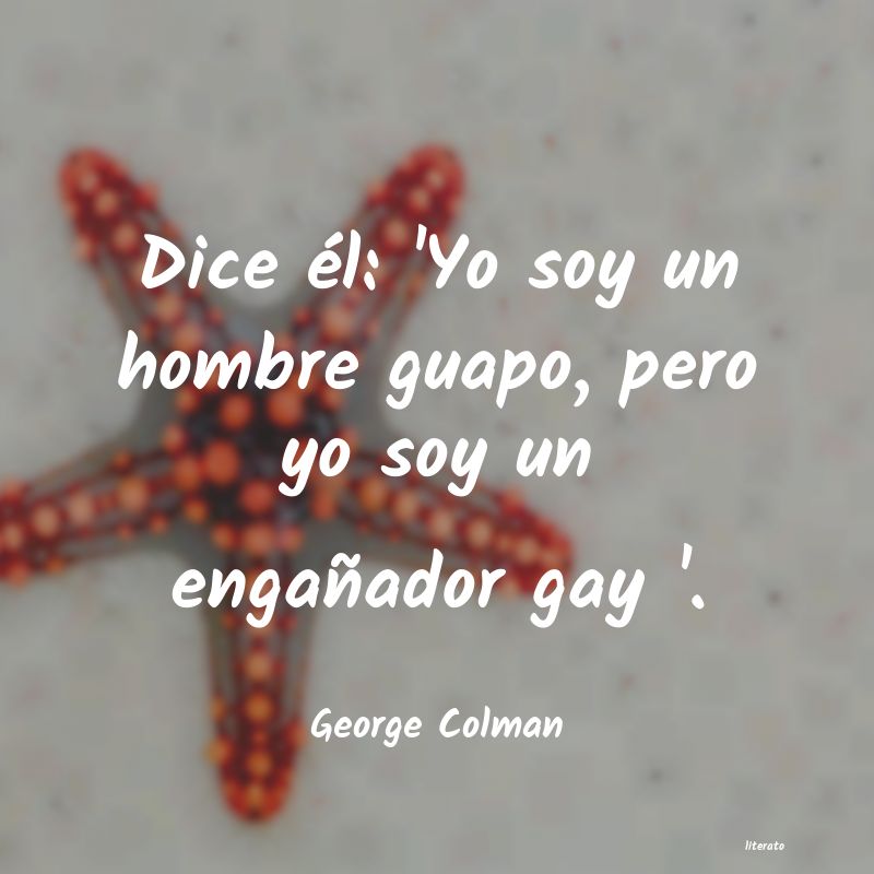 Frases de George Colman
