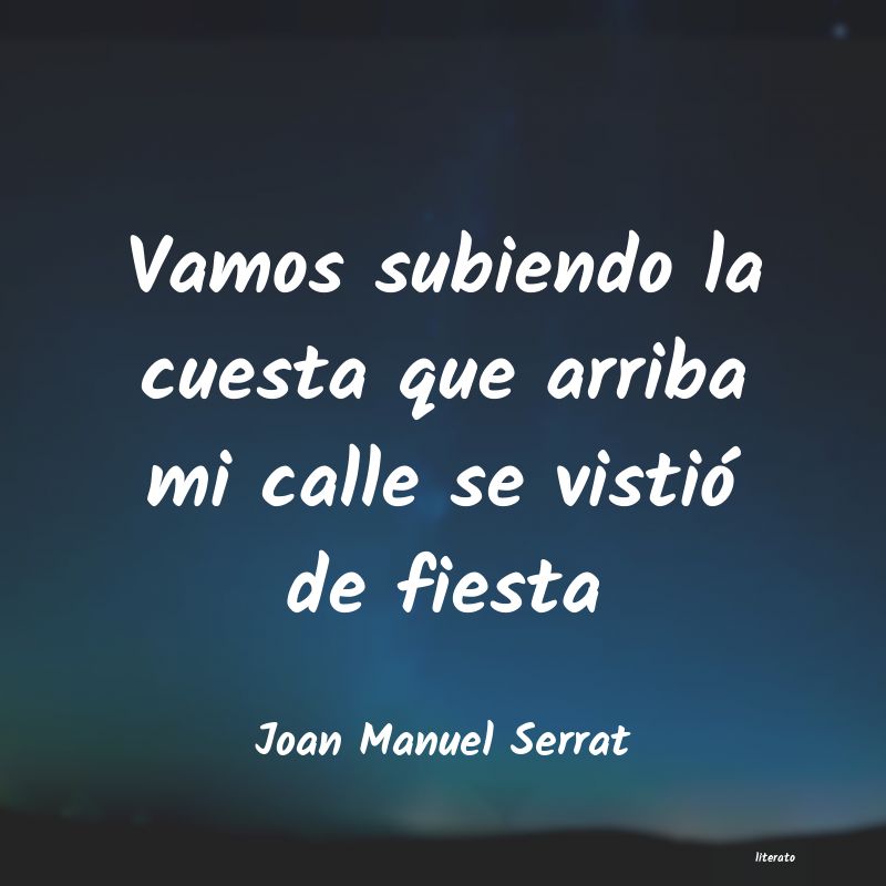 frases de Joan Manuel Serrat