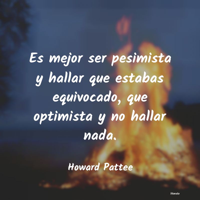 Frases de Howard Pattee