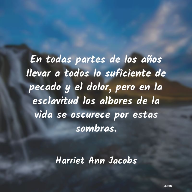 Frases de Harriet Ann Jacobs