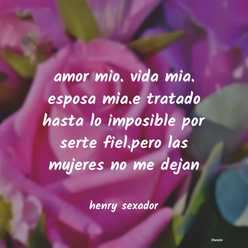 Frases de henry sexador