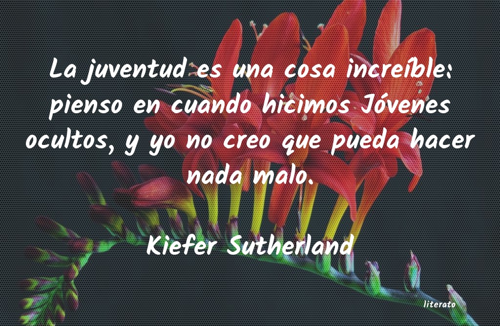 Frases de Kiefer Sutherland