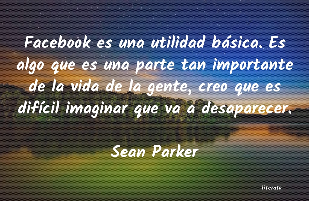 Frases de Sean Parker