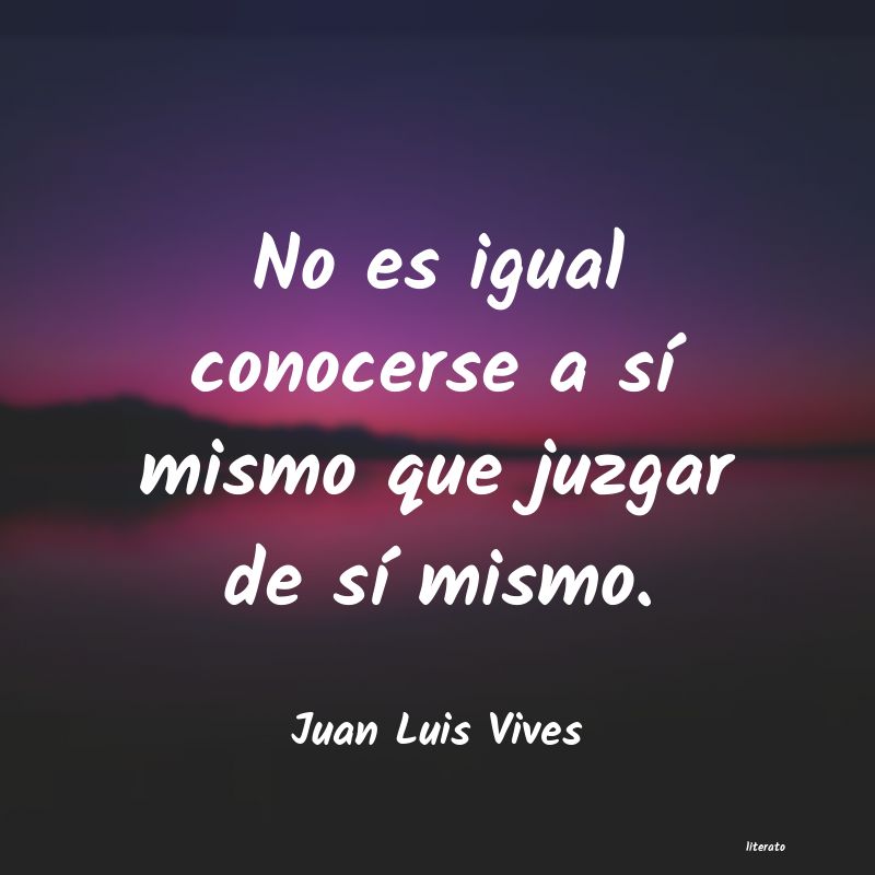 Frases de Juan Luis Vives