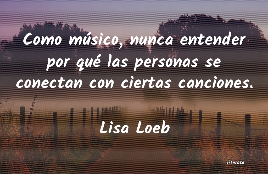 frases de Lisa Loeb