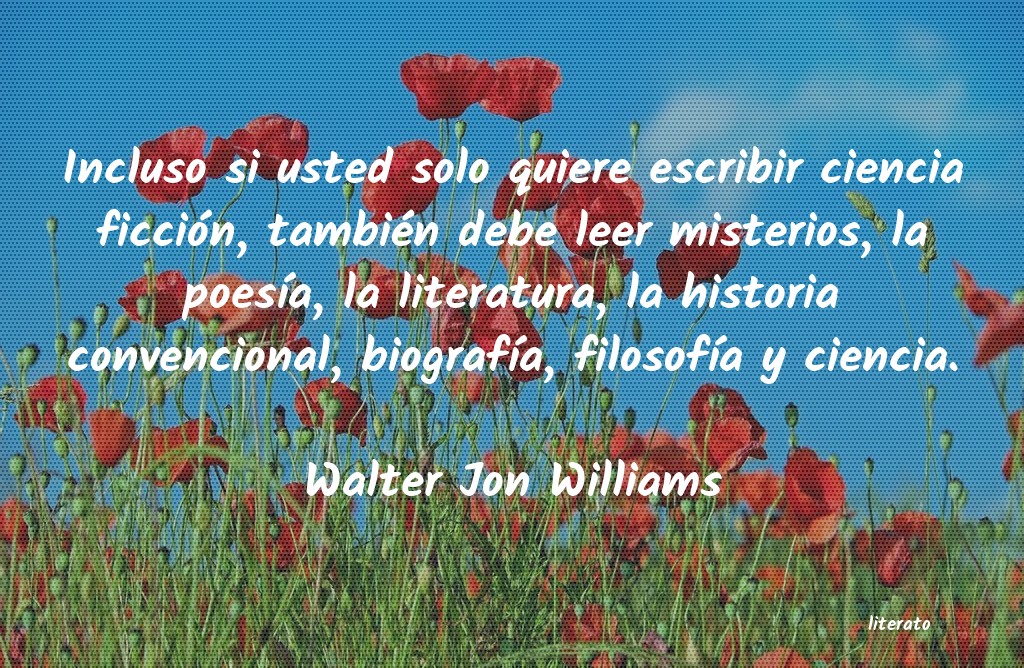 frases de Walter Jon Williams