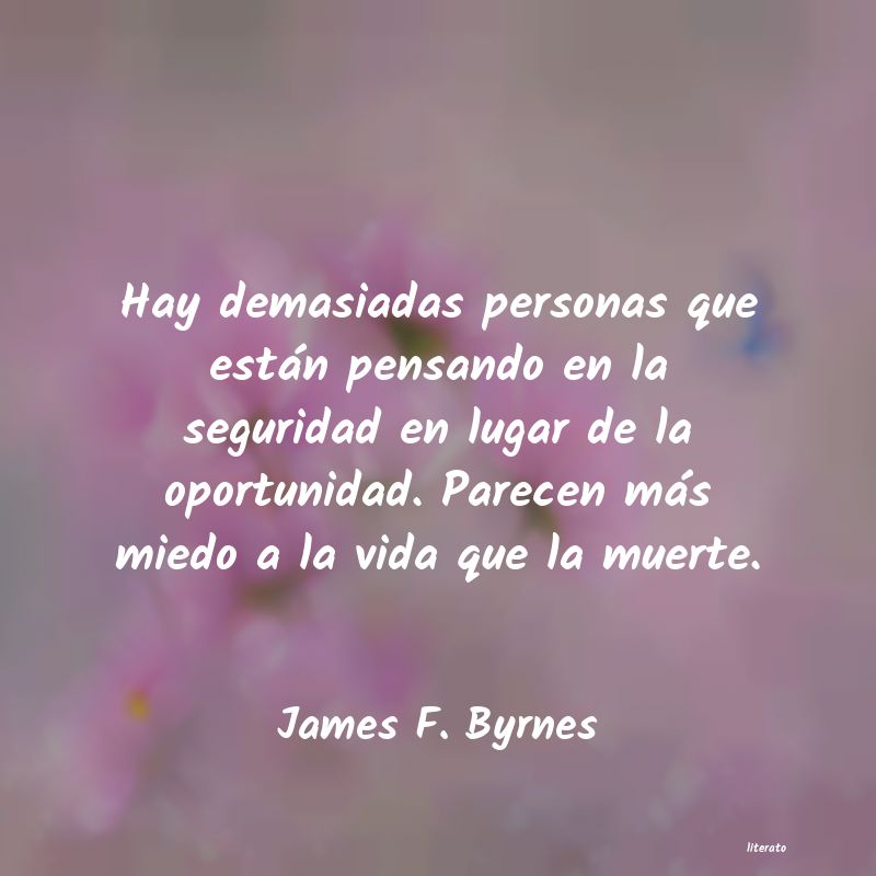 Frases de James F. Byrnes