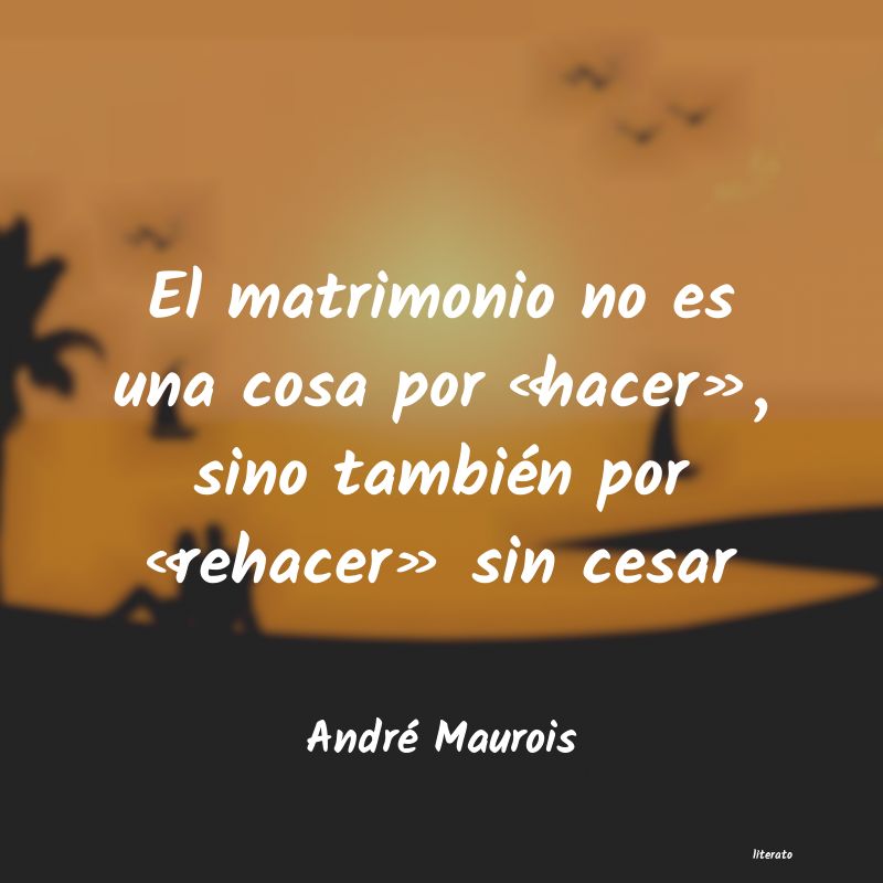 Frases de André Maurois