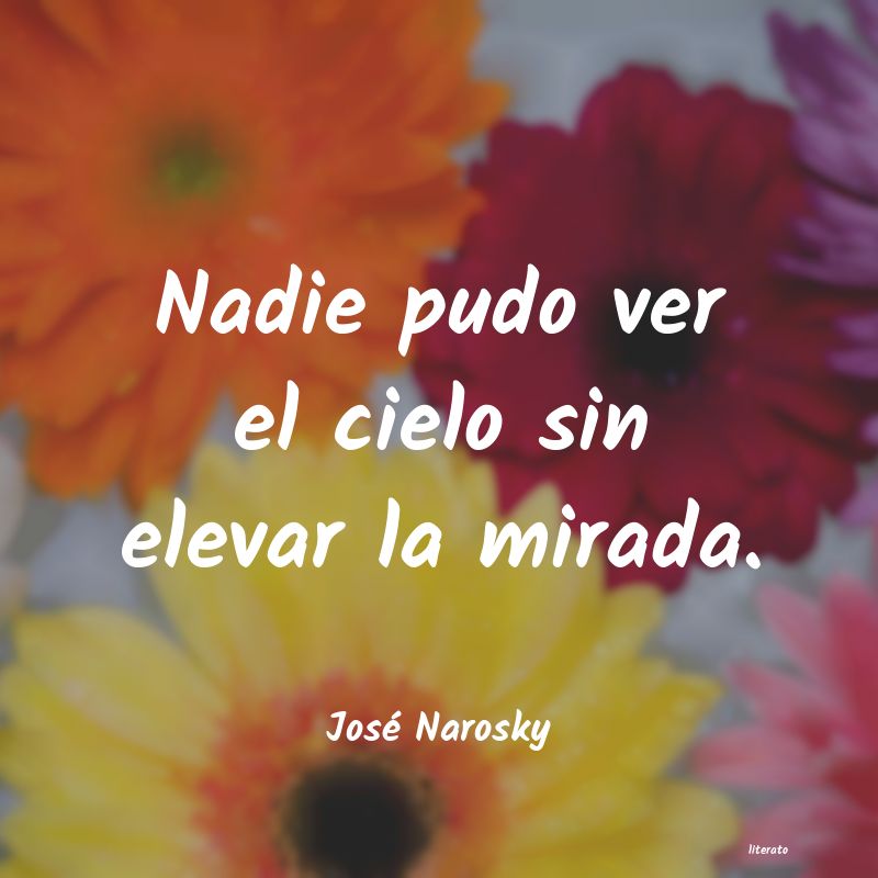 frases de JosÃ© Narosky
