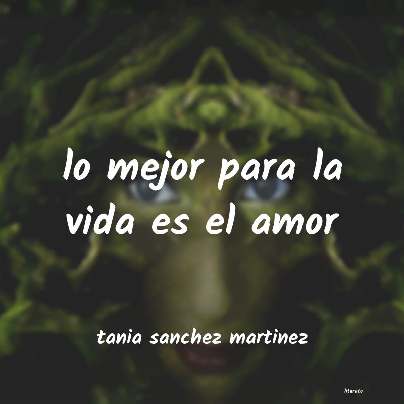 Frases de tania sanchez martinez