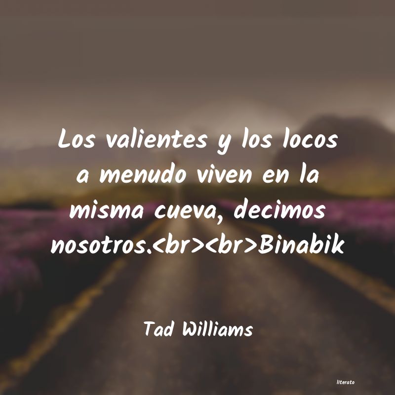 frases de Tad Williams