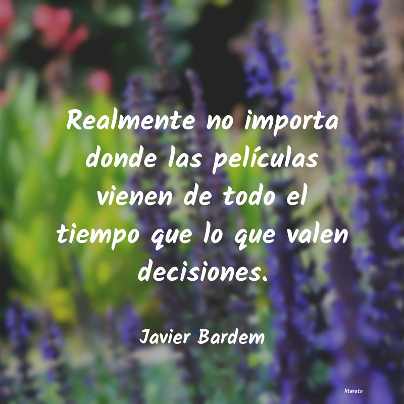 Frases de Javier Bardem