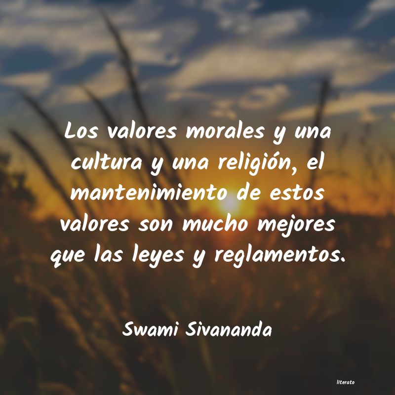 Swami Sivananda: Los valores morales y una cult