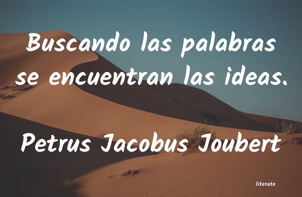 Frases de Petrus Jacobus Joubert