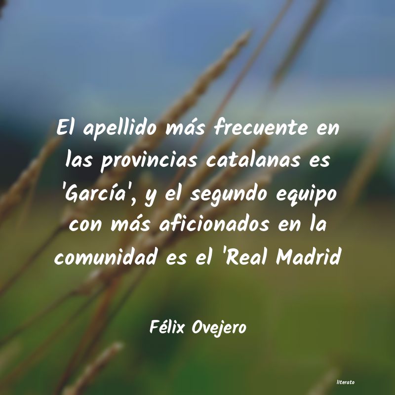 frases de Félix Ovejero