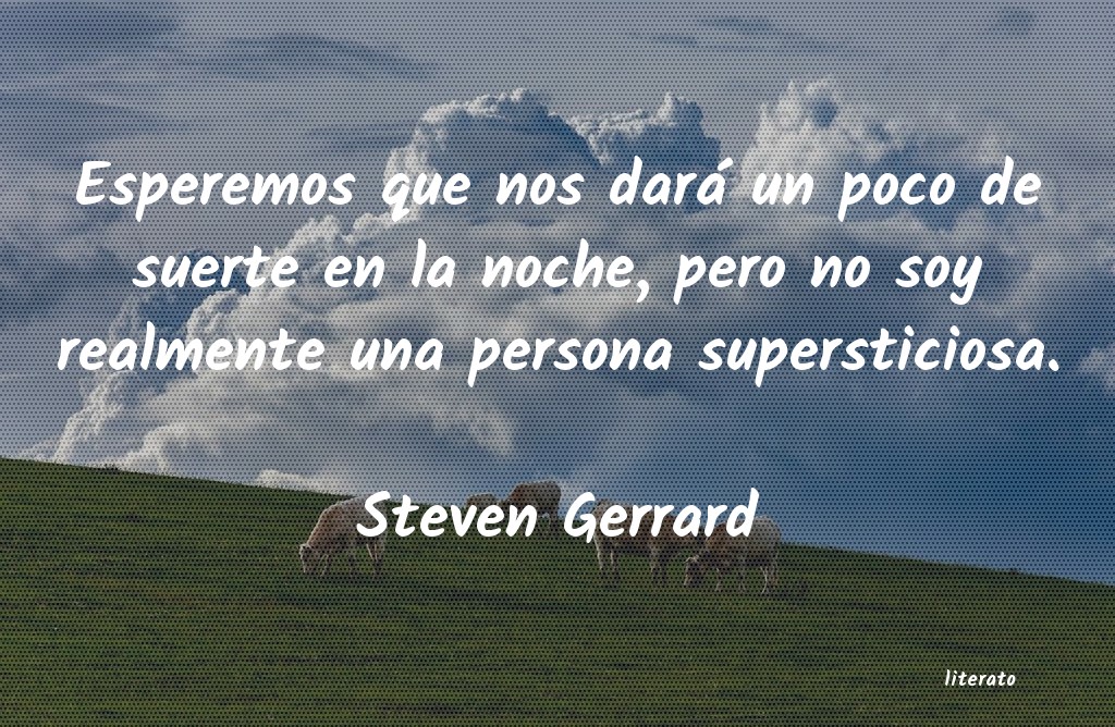 frases de Steven Gerrard