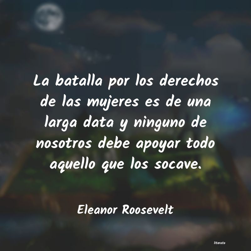 Frases de Eleanor Roosevelt