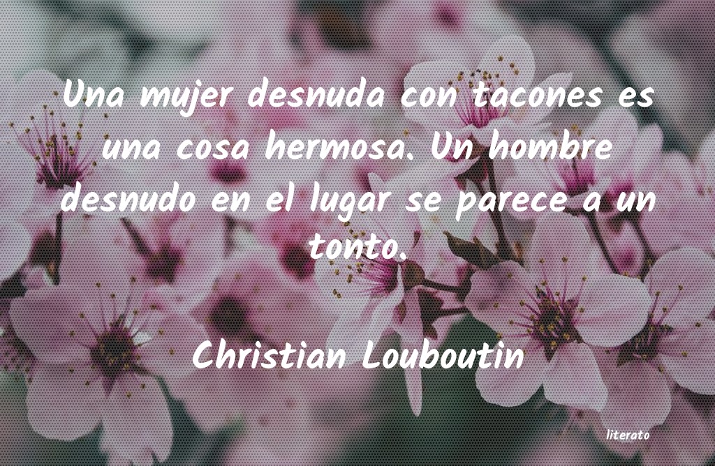 Frases de Christian Louboutin