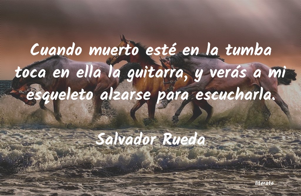 frases de Salvador Rueda
