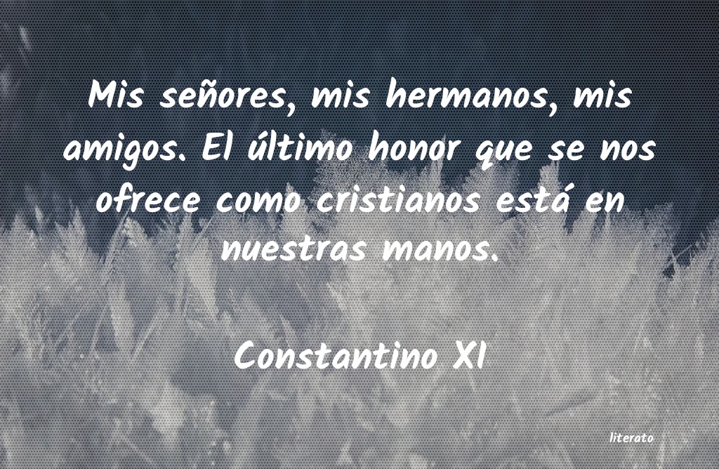 Frases de Constantino XI