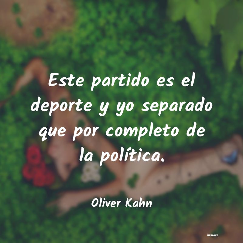 Frases de Oliver Kahn