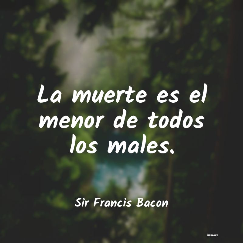 Frases de Sir Francis Bacon