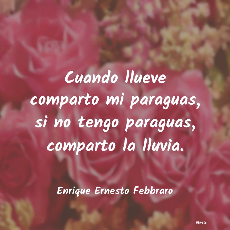 Frases de Enrique Ernesto Febbraro