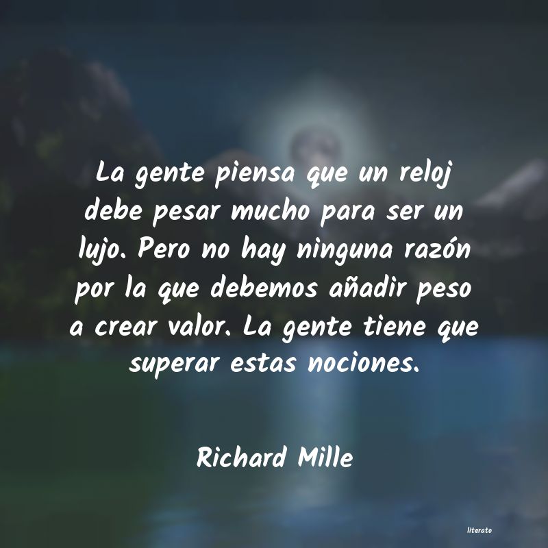 Frases de Richard Mille