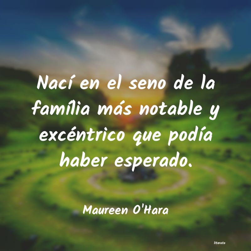 Frases de Maureen O'Hara