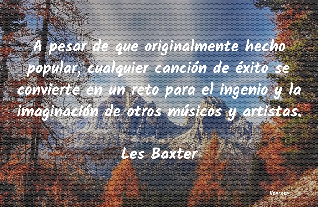 Frases de Les Baxter