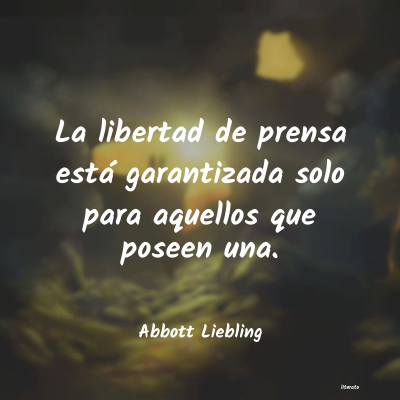 Frases de Abbott Liebling