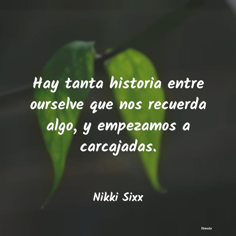 frases de Nikki Sixx