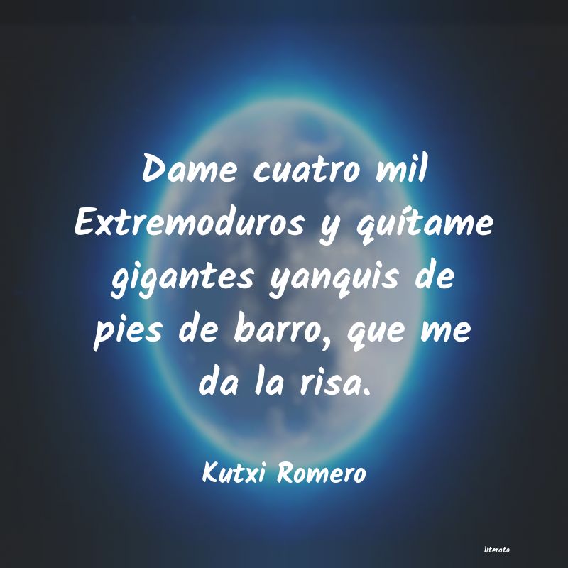 Frases de Kutxi Romero
