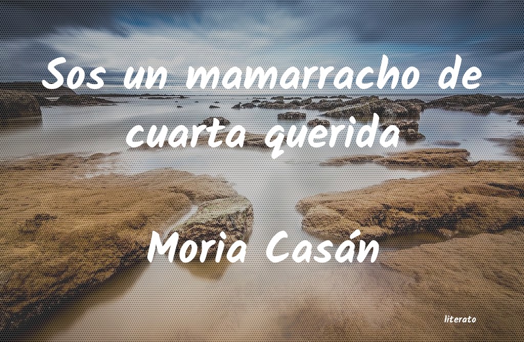 frases de Moria Casán