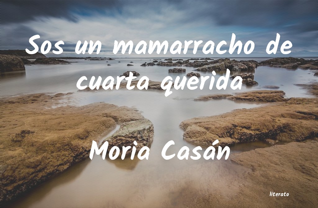 Frases de Moria Casán