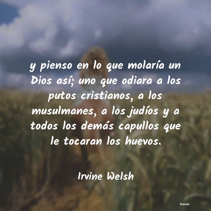 Frases de Irvine Welsh