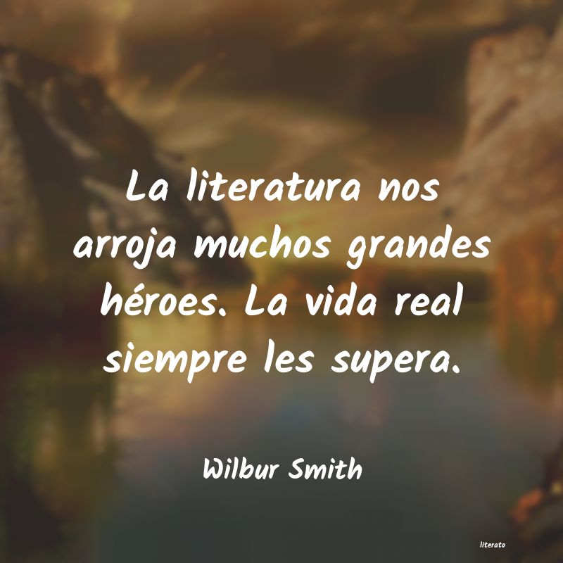 Frases de Wilbur Smith