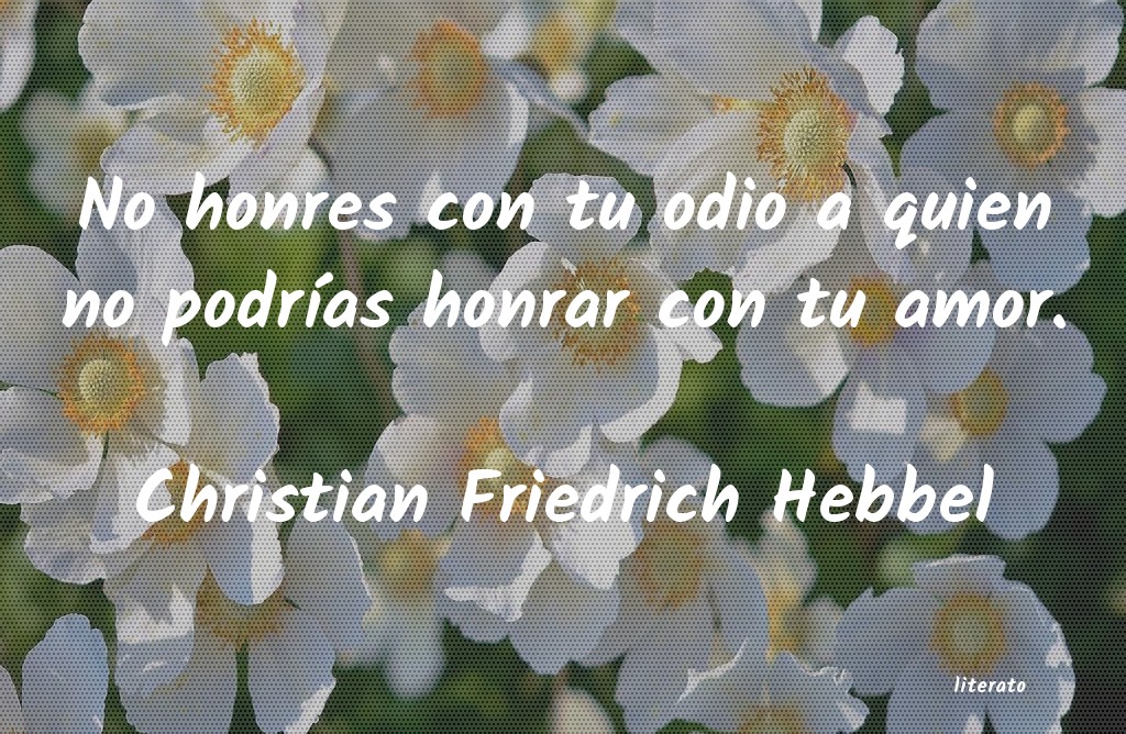 frases de Christian Friedrich Hebbel