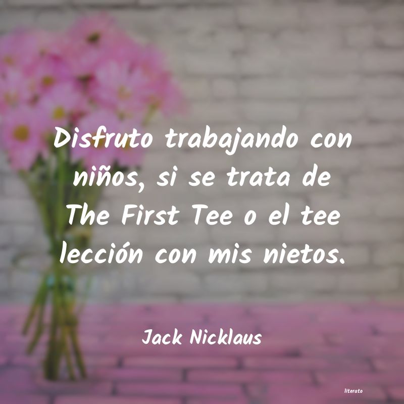 Frases de Jack Nicklaus