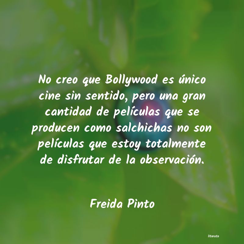 frases de Freida Pinto