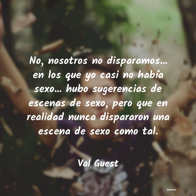 frases de Val Guest
