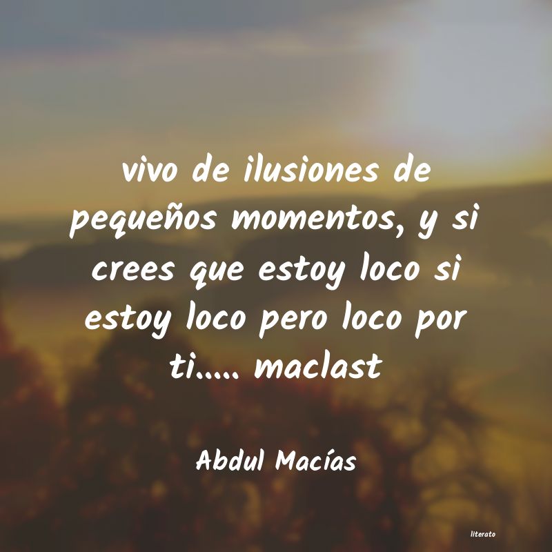 Frases de Abdul Macías