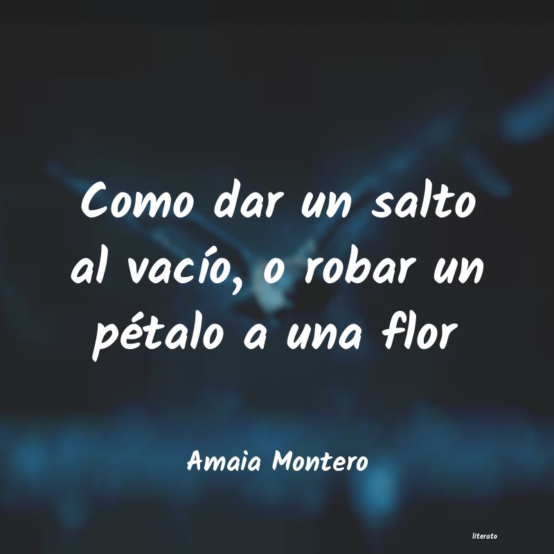 Frases de Amaia Montero