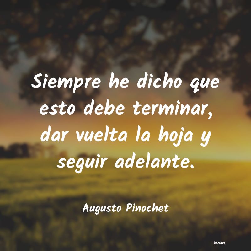 frases de Augusto Pinochet