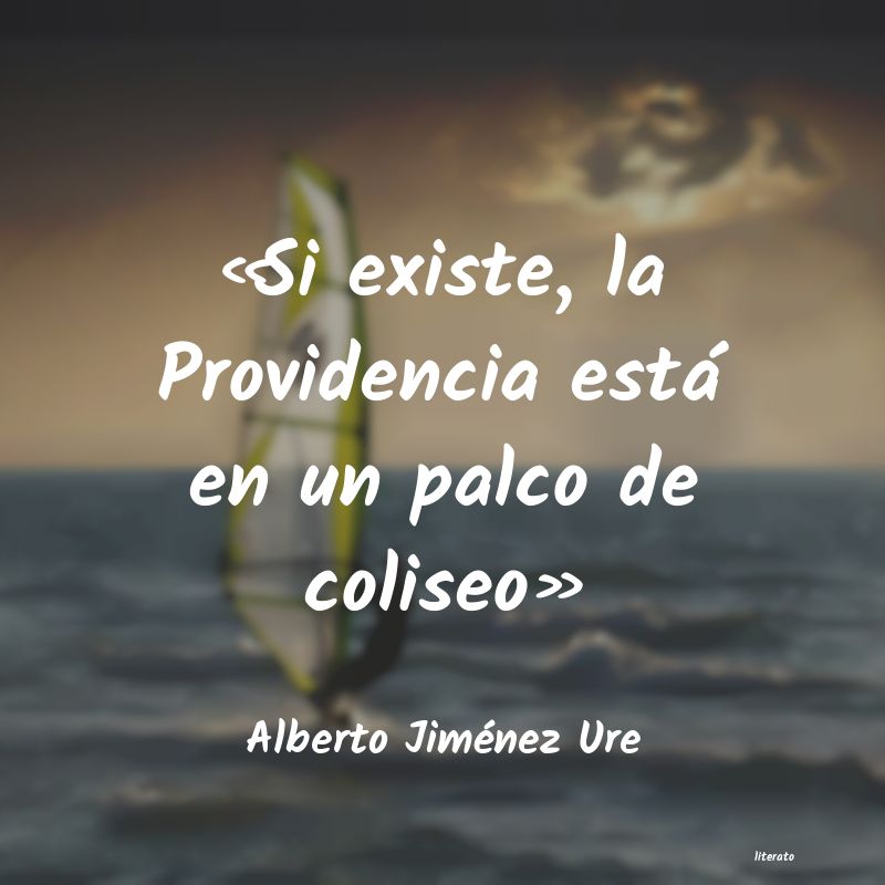 Frases de Alberto Jiménez Ure