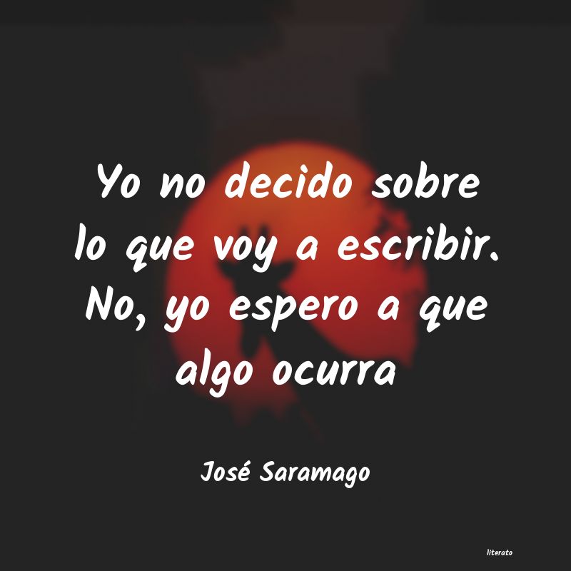 frases de José Saramago
